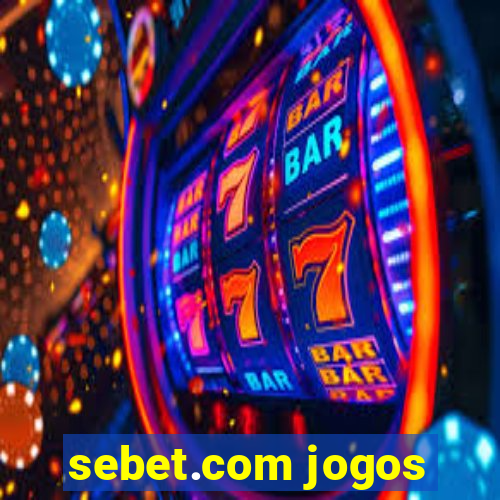 sebet.com jogos